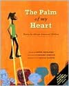 The Palm of My Heart: Poetry by African American Children