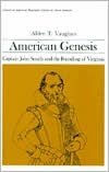 American Genesis : Captain John Smith and the Founding of Virginia