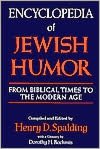 Encyclopedia of Jewish Humor: From Biblical Times to the Modern Age