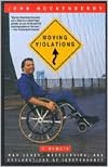 Moving Violations: War Zones, Wheelchairs, and Declarations of Independence