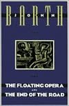 Audio books download The Floating Opera and The End of the Road 9780385240895