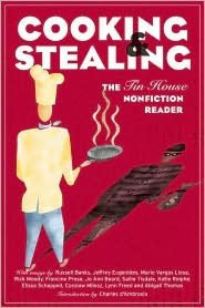 Cooking and Stealing: The Tin House Nonfiction Reader