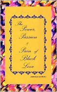 Power, Passion and Pain of Black Love
