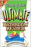 Uncle John's Ultimate Bathroom Reader