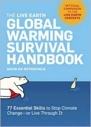 Live Earth Global Warming Survival Handbook