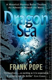 Dragon Sea: A True Tale of Treasure, Archeology, and Greed off the Coast of Vietnam