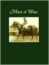 Man O' War: Thoroughbred Legends