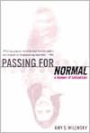 Passing for Normal: A Memoir of Compulsion