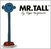 Mr. Tall (Mr. Men and Little Miss Series)