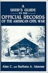 A User's Guide to the Official Records of the American Civil War