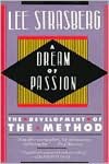 A Dream of Passion: The Development of the Method