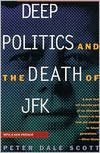 Deep Politics and the Death of JFK