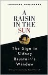 A Raisin in the Sun and The Sign in Sidney Brustein's Window