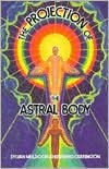 Projection of the Astral Body