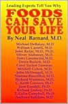 Foods Can Save Your Life: Leading Experts Tell You Why