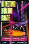 Directing for the Stage: A Workshop Guide for 42 Creative Training Exercises and Projects