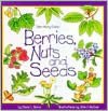 Berries Nuts and Seeds