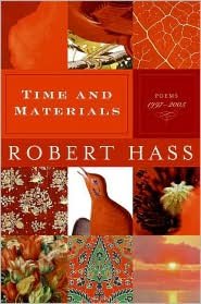 Time and Materials: Poems 1997-2005
