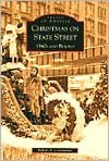 Christmas on State Street, Illinois: 1940s and Beyond