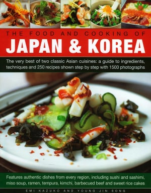 The Food and Cooking of Japan & Korea
