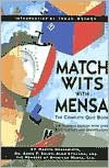 Match Wits with Mensa: The Complete Quiz Book
