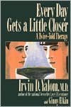 Every Day Gets a Little Closer: A Twice-Told Therapy