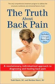 The Truth about Back Pain: A Revolutionary, Individualized Approach to Diagnosing and Healing Back Pain