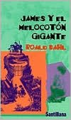 James y el Melocoton Gigante (James and the Giant Peach)