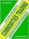 Dow Jones-Irwin Guide to Commodities Trading