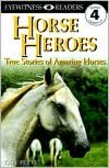 DK Readers: Horse Heroes (Level 4: Proficient Readers)