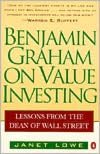 Benjamin Graham on Value Investing: Lessons from the Dean of Wall Street