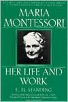 Amazon books download to android Maria Montessori: Her Life and Work