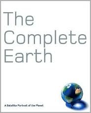 The Complete Earth: A Satellite Portrait of the Planet