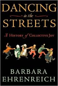 Dancing in the Streets: A History of Collective Joy