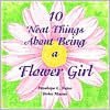 10 Neat Things about Being a Flower Girl