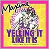 Maxine Yelling It Like It Is: A Fine Whine with The Queen of Attitude