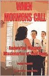 When Mormons Call: Answering Mormon Missionaries at Your Door