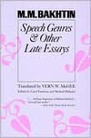 Speech Genres and Other Late Essays