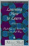 Learning How to Learn: Psychology and Spirituality in the Sufi Way