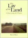 The Lay of the Land: A View From the Prairie