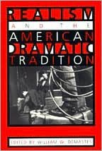 Realism and the American Dramatic Tradition