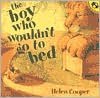 The Boy Who Wouldn't Go to Bed