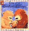 Love Is a Handful of Honey