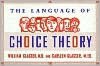 Choice Theory in the Classroom