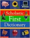 Scholastic First Dictionary