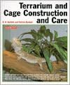 Terrarium and Cage, Construction and Care