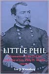 Little Phil: A Reassessment of the Civil War Leadership of Gen. Philip H. Sheridan
