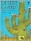 Desert Giant: The World of the Saguaro Cactus