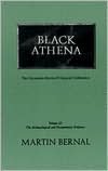 Black Athena, Volume 2: The Archaeological and Documentary Evidence
