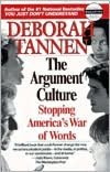 The Argument Culture: Stopping America's War of Words
